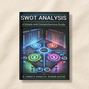 SWOT ANALYSIS : A simple and comprehensive Guide Book