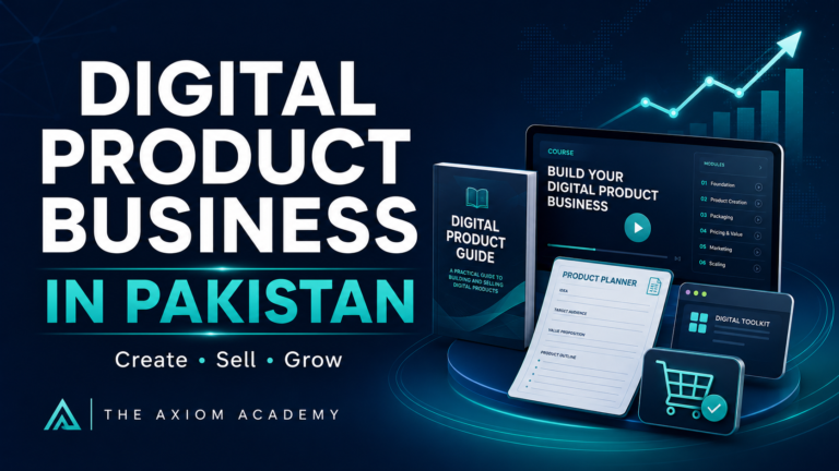 Digital Product Business in Pakistan Course | Axiom Academy