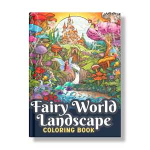 Fairy World Landscape Coloring Book